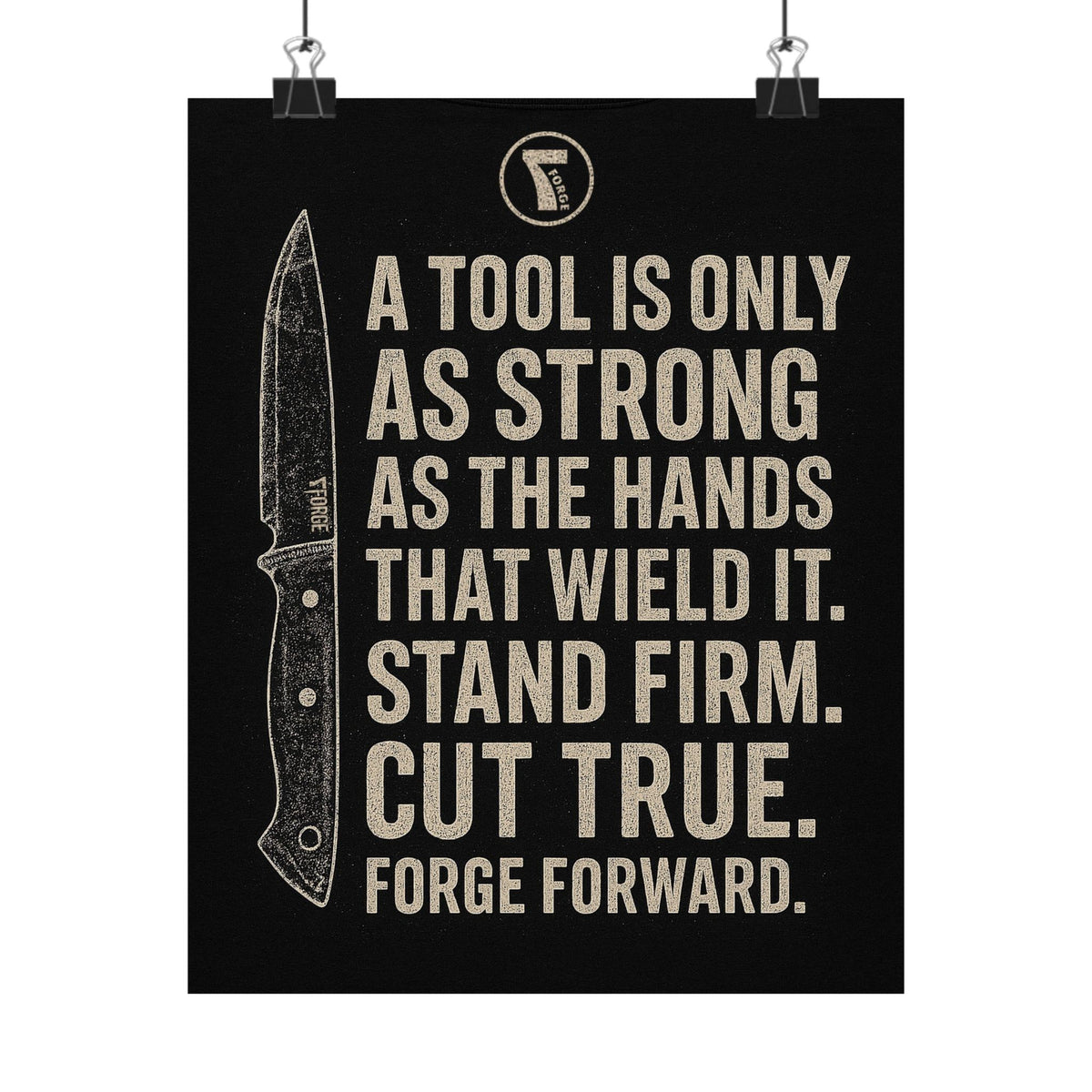 Forge Forward Poster – 7Forge Knives